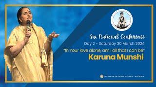  Sai National Conference 2024  In your love alone am I all that I can be - Karuna Munshi #SNC24