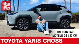 Essai - TOYOTA YARIS CROSS avec son moteur de 130 CH 