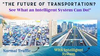 Intelligent Transportation System  Benefits of intelligent transportation system 