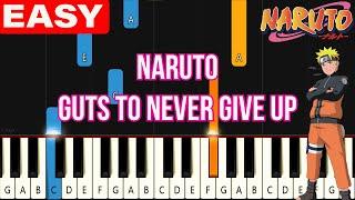 Naruto Shippuden - Guts To Never Give Up  EASY SLOW Piano Tutorial for Beginners