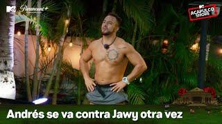 Andrés se va contra Jawy otra vez  MTV Acapulco Shore T10