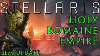 Stellaris Holy Romaine Empire - Ep 1 The LEM Update #ad