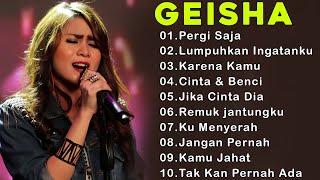 GEISHA Full Album Terbaik 2024 Lagu Pop Indonesia Terbaik & Terpopuler Sepanjang Masa