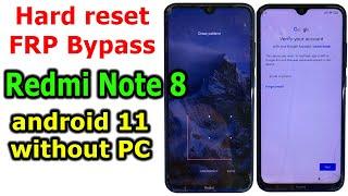 Xiaomi Redmi Note 8 Miui 12.5 Android 11 How to Hard resetFRP BypassGoogle Account Lock without PC