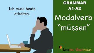 Learn German  German Grammar  müssen  Modal verbs  Modalverben  A1