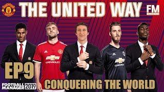 FM19  MANCHESTER UTD  EP9  CONQUERING THE WORLD  FOOTBALL MANAGER 2019