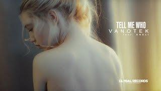 Vanotek feat. Eneli - Tell Me Who  Official Video