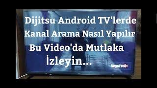 Dijitsu Android TV Kanal Arama Nasıl Yapılır