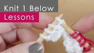 How to KNIT ONE BELOW K1B Knitting Lessons for Beginners