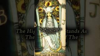 The High Priestess  The Guardian of the Unconscious