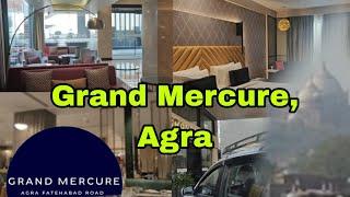 Grand Mercure Hotel in Agra  An Accor Group  Pocket friendly  2 km from Taj Mahal  A must try 