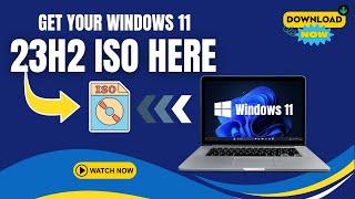 Download Windows 11 23H2 Official ISO File  Quick Tutorial 