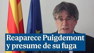 Puigdemont reaparece en vídeo y presume de su fuga