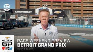 Race Weekend Preview Chevrolet Detroit Grand Prix  INDYCAR