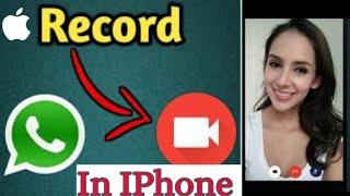 How To Record Whatsapp Video Call In iPhone  New Method 2022