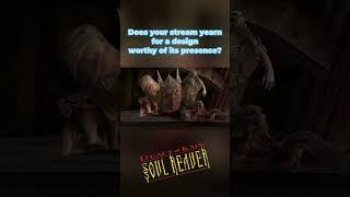 Creating a Soul Reaver Remastered Overlay with OWN3D Pro  #SoulReaver #OWN3DPro #streamoverlay