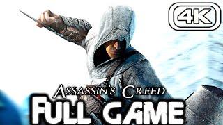 ASSASSINS CREED Gameplay Walkthrough FULL GAME 4K 60FPS No Commentary