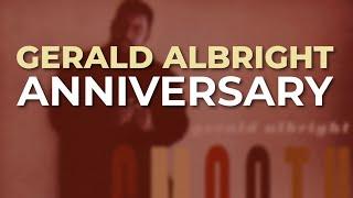 Gerald Albright - Anniversary Official Audio