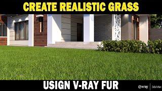 3ds Max Grass Tutorial Create Realistic Grass in 3ds Max Using V-ray Fur in 3ds Max 2021