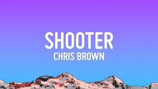 Chris Brown - Shooter Lyrics