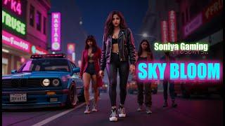 GTA 5 RP   Soniya Gaming  #SkyBloom  Girl Gamer Live