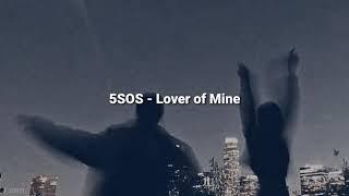 5 Seconds of Summer – Lover of Mine Lyrics