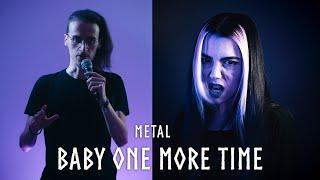 BRITNEY SPEARS - ... Baby One More Time METAL COVER ft. @VioletOrlandi 