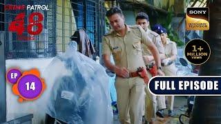 शिकस्त  Crime Patrol 48 Hours  Ep 14  Full Episode  26 July 2023