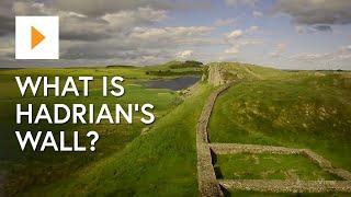 What Is Hadrians Wall?