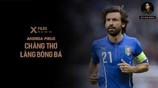 XFILES PIRLO  CHÀNG THƠ LÀNG BÓNG ĐÁ