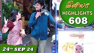 Iniya Serial  EP 608 Highlights  24th Sep 24  Alya Manasa  Rishi  Saregama TV Shows Tamil