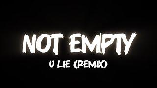 NOT EMPTY - U LIE REMIX LETSO & @JPLANETz_MAXD 