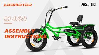 Addmotor M-360 Adult Semi-Recumbent E-trike 2023 Assembly Tutorial & Operations Guide