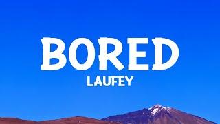 Laufey - Bored Lyrics