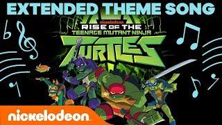 Rise of the Teenage Mutant Ninja Turtles EXTENDED THEME SONG   #TurtlesTuesday