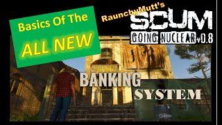 Banking System ATM Basics - Account Currency Gold Fame  SCUM 0.8  RaunchyMutt Gaming
