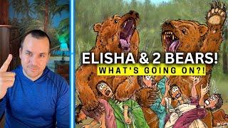 ELISHA & the TWO BEARS Denying Gods Chosen Prophet