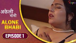 Alone Bhabi   EP-1  Shyna khatri  MAALAMAAL New Web Series Official Web Series Rangeen Original