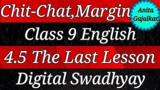 Chit-Chat & Margin questions Class 9 English 4.5 The Last Lesson। 9th English 4.5 ।std 9 English 4.5