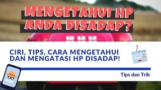 6 Tanda Ciri Tips dan Cara Mengatasi HP Android atau iPhone yang Disadap