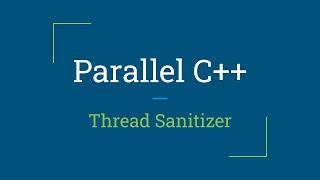 Parallel C++ Thread Sanitizer