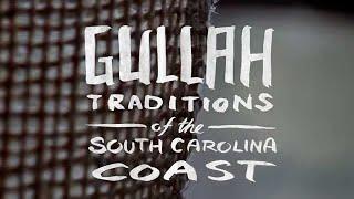Gullah Traditions of the South Carolina Coast