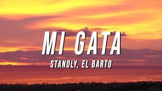 Standly - Mi Gata LetraLyrics ft. El Barto