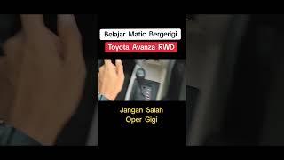 Belajar Matic Bergerigi - Toyota Avanza RWD