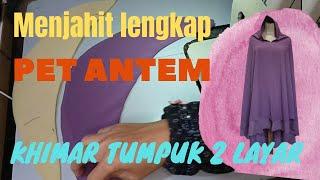 Cara menjahit pet antem lengkap   pet Khimar 2 layar  ANTI TEMBEM