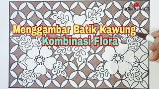 Belajar Menggambar Motif Batik Kawung Kombinasi Flora Yang Mudah Sekali