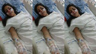 Sad news for Hina Khan Fans as Hina Khan is Hospitalized in Serious Condition & admitted to Hospital