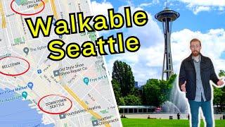 Seattles Most Walkable Neighborhoods