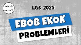 Ebob Ekok Problemleri  LGS 2025  8.Sınıf Matematik