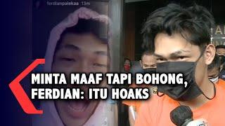 Viral Video Pura-pura Minta Maaf Ferdian Paleka Klarifikasi Itu Hoaks